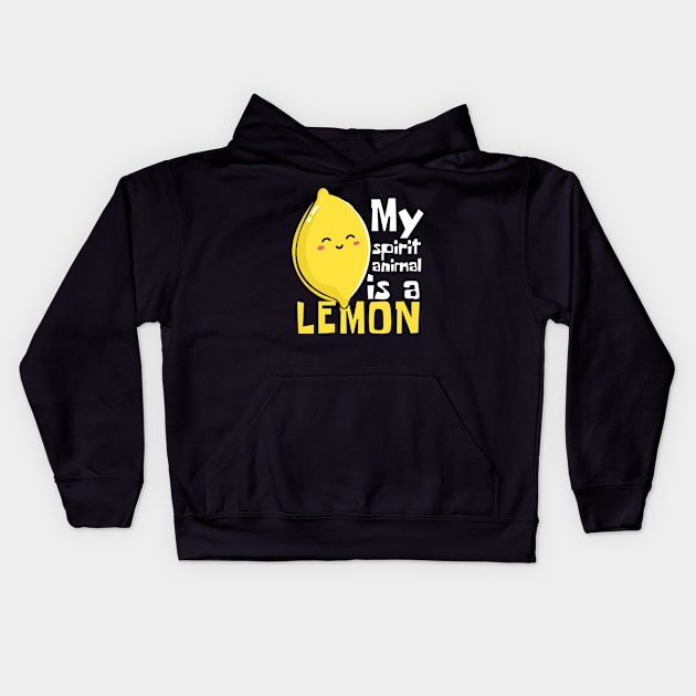 My Spirit Animal Is A Lemon Funny Kids Hoodie by DesignArchitect